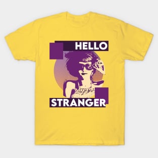 HELLO STRANGER T-Shirt